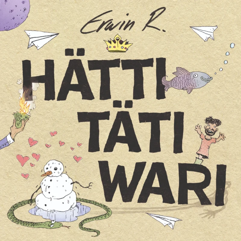 HättiTätiWari – Erwin R.